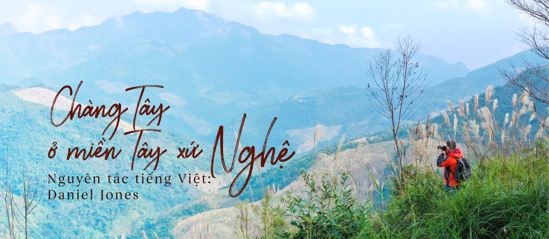 Chàng Tây ở miền Tây xứ Nghệ Chàng Tây ở miền Tây xứ Nghệ