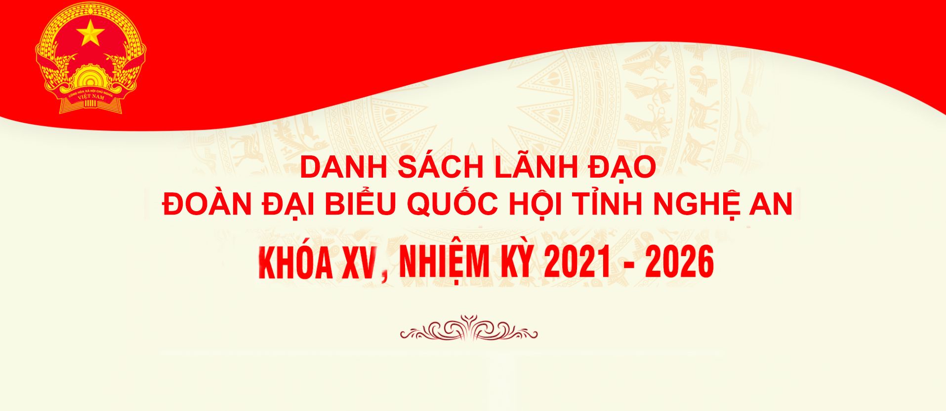 Danh sách Lãnh đạo Đoàn đại biểu Quốc hội khóa XV tỉnh Nghệ An