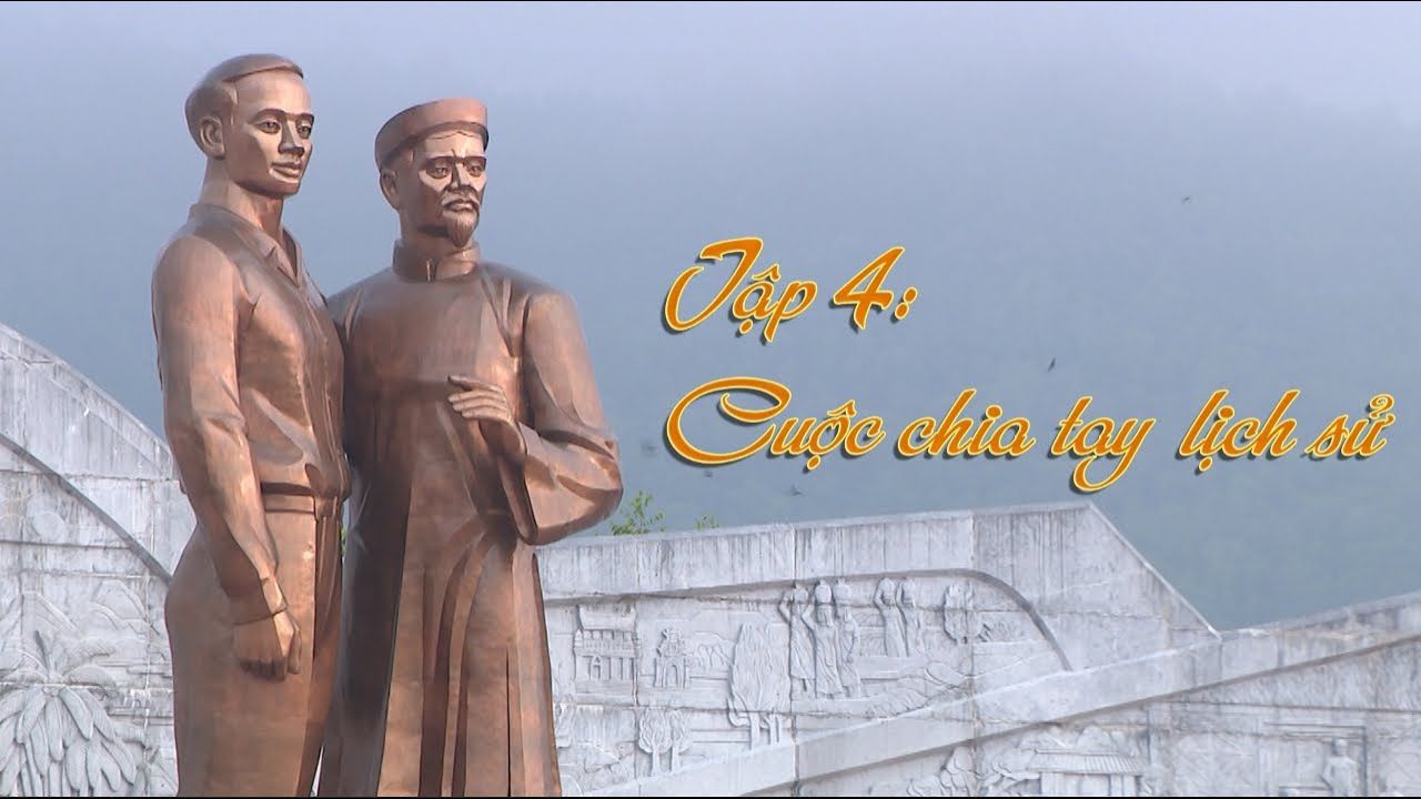 Tập 4: Cuộc chia tay lịch sử | Từ Làng Sen đến Bến Nhà Rồng