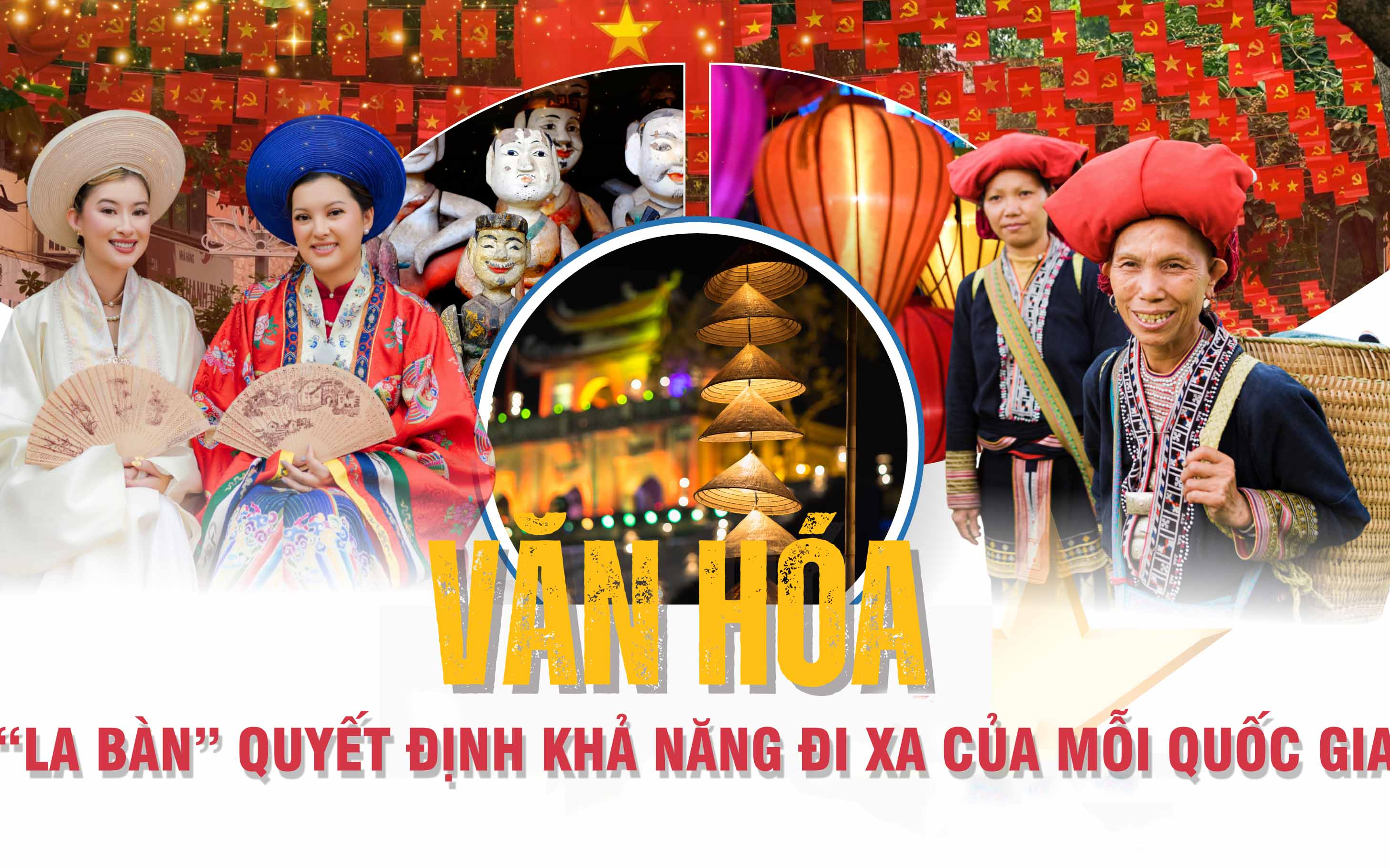 Văn hóa – “La bàn” quyết định khả năng đi xa của mỗi quốc gia