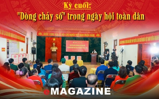 Dấu ấn đổi mới và niềm tin cử tri - Kỳ cuối: "Dòng chảy số" trong ngày hội toàn dân
