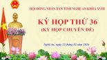 Thường trực HĐND tỉnh Nghệ An triệu tập Kỳ họp thứ 36 (kỳ họp chuyên đề)