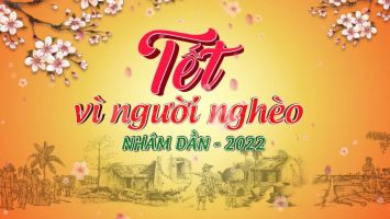 Live - Tết vì người nghèo Nhâm Dần 2022