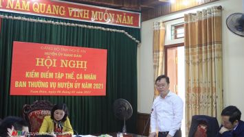 Chủ tịch UBND tỉnh Nguyễn Đức Trung dự Hội nghị kiểm điểm Ban Thường vụ Huyện ủy Nam Đàn năm 2021