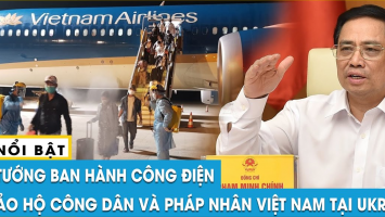 Thủ tướng ban hành công điện về bảo hộ công dân và pháp nhân Việt Nam tại Ukraine