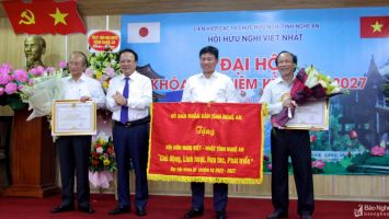 Hội Hữu nghị Việt - Nhật tỉnh Nghệ An tổ chức Đại hội nhiệm kỳ 2022-2027