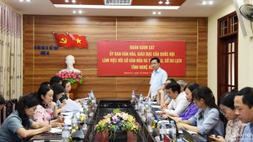 Ủy ban Văn hóa, Giáo dục của Quốc hội giám sát tại các sở, ngành ở Nghệ An