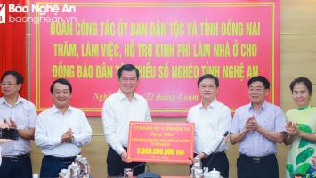 Trao hỗ trợ 4 tỷ đồng làm nhà cho đồng bào dân tộc thiểu số nghèo và khắc phục hậu quả thiên tai tại Nghệ An