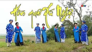 Hồn quê Xứ Nghệ - Dân ca Xứ Nghệ