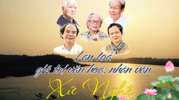 Lan toả giá trị văn hoá, nhân văn xứ Nghệ