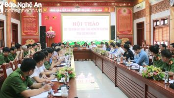 Nghệ An góp ý về 5 Dự án Luật do Bộ Công an soạn thảo trình Quốc hội khóa XV