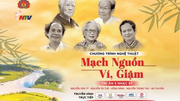'Mạch nguồn ví, giặm' - Chương trình tôn vinh 5 cố nhạc sĩ Nghệ An tài hoa sẽ diễn ra vào tối 14/5