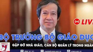 [TRỰC TIẾP] BỘ TRƯỞNG BỘ GIÁO DỤC GẶP GỠ NHÀ GIÁO, CÁN BỘ QUẢN LÝ, NHÂN VIÊN NGÀNH GIÁO DỤC