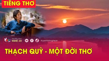 Tiếng thơ: Thạch Quỳ - Một đời thơ