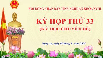Thường trực HĐND tỉnh Nghệ An triệu tập Kỳ họp thứ 33 (kỳ họp chuyên đề)