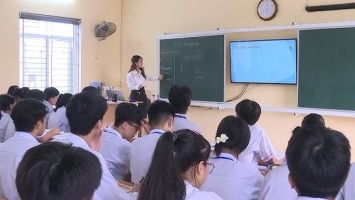 Bộ Giáo dục và Đào tạo trả lời kiến nghị cử tri huyện Yên Thành về giảm tải chương trình giáo dục phổ thông