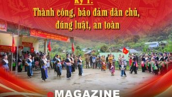 Dấu ấn đổi mới và niềm tin cử tri - Kỳ 1: Thành công, bảo đảm dân chủ, đúng luật, an toàn