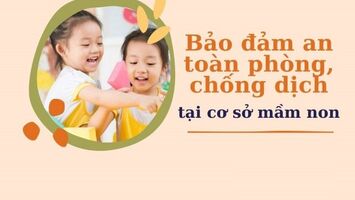 Bảo đảm an toàn phòng, chống dịch Covid-19 tại cơ sở giáo dục mầm non