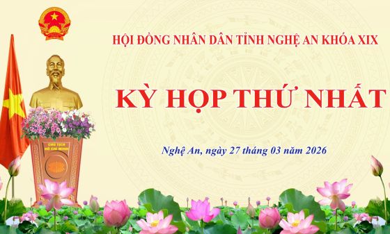 Kỳ họp thứ nhất HĐND tỉnh Nghệ An khóa XIX sẽ được tổ chức vào ngày 27/3/2026