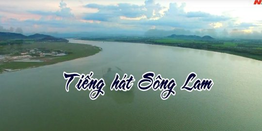 Giai điệu quê hương: Tiếng hát sông lam