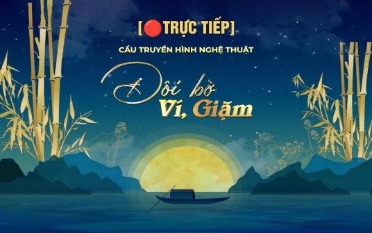 Cầu truyền hình nghệ thuật "Đôi bờ Ví, Giặm"