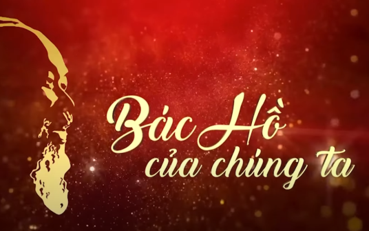 Phim tài liệu: Bác Hồ của chúng ta